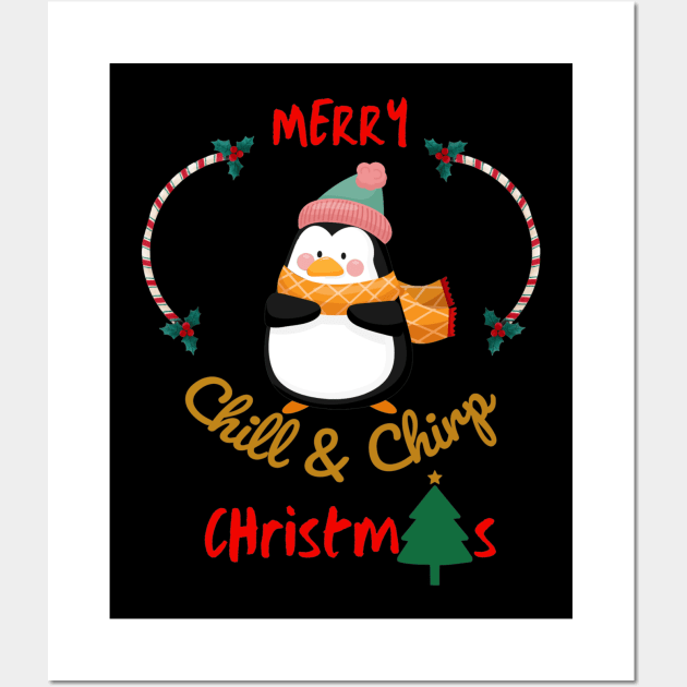 Merry Christmas Chill and chirp Cute Penguin Design Wall Art by Style Troop